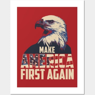 Make America First Again Posters and Art